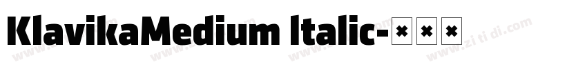 KlavikaMedium ltalic字体转换